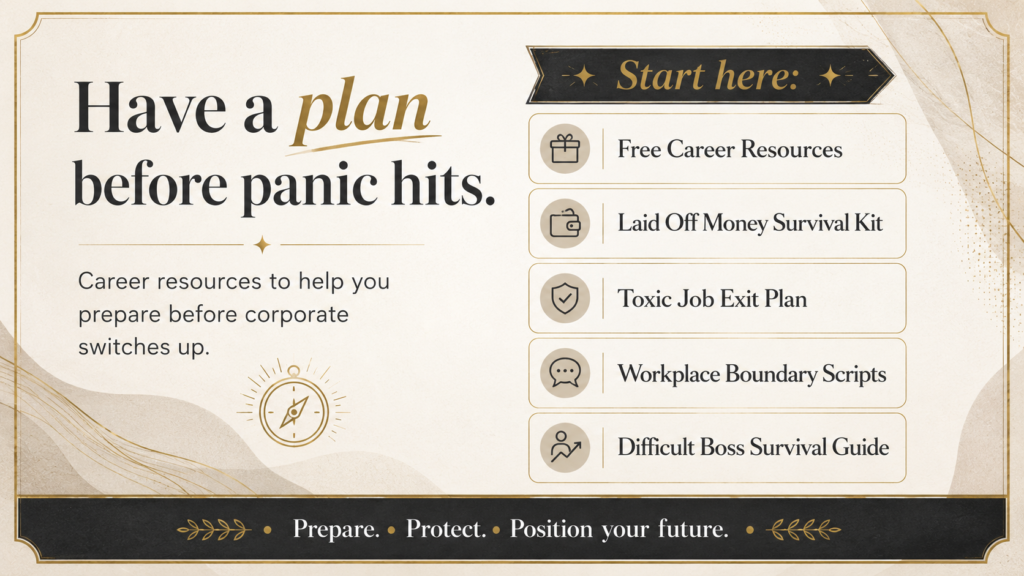 Career resources graphic that says Have a plan before panic hits and lists resources for layoffs, toxic jobs, workplace boundaries, and difficult bosses.