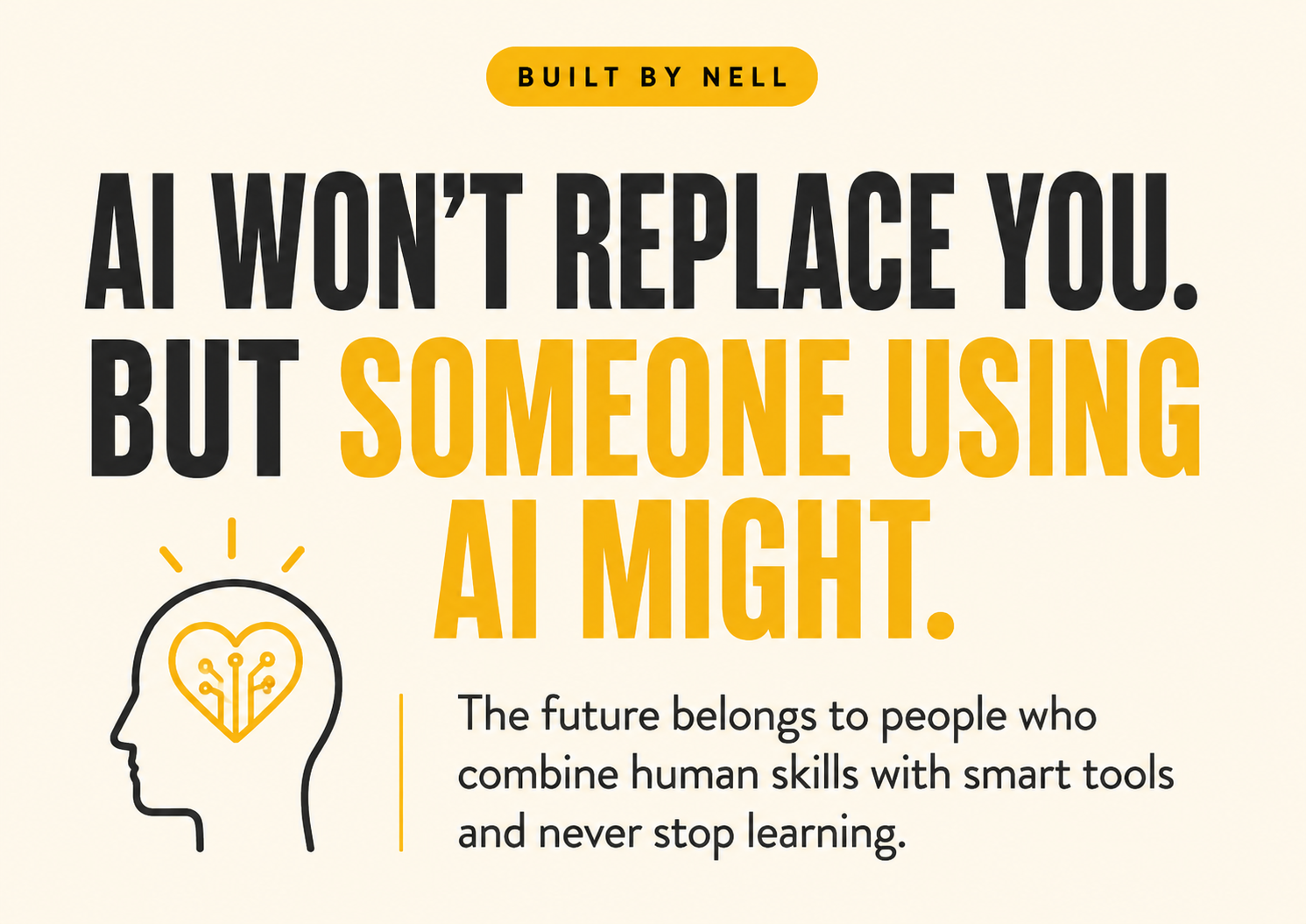 Quote graphic: AI won't replace you, but someone using AI might